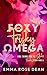 Foxy Frisky Omega by Emma Dean