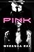 Pink: A Workplace Romance W...