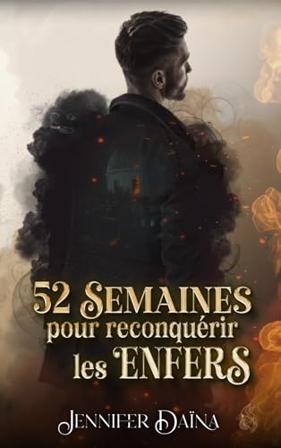 52 semaines pour reconquérir les Enfers: Un héro pas si héroïque pour une urban fantasy piquetée d'humour (Les Voyageurs de la nuit) (French Edition)
