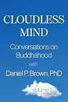 Cloudless Mind: Conversations on Buddhahood, Volume 2