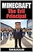 Minecraft: The Evil Princip...