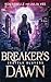 Breaker's Dawn: An Urban Fa...