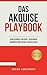 DAS AKQUISE PLAYBOOK: VOM B...