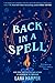 Back in a Spell (The Witches of Thistle Grove, #3)