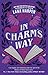 In Charm's Way (The Witches of Thistle Grove, #4)