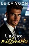 Un deseo millonario (Millonarios insoportables de Manhattan, #3)