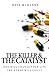 The Killer & The Catalyst by Dave McKenna