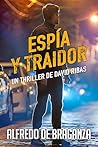 ESPÍA Y TRAIDOR: Thriller de espionaje y suspense (Serie David Ribas nº 23) (Spanish Edition)