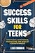 Success Skills for Teens: H...