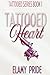 Tattooed Heart (Tattooed #1) by Elamy Pride