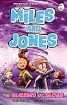 The Blizzard of Blobs: Miles and Jones Book 2