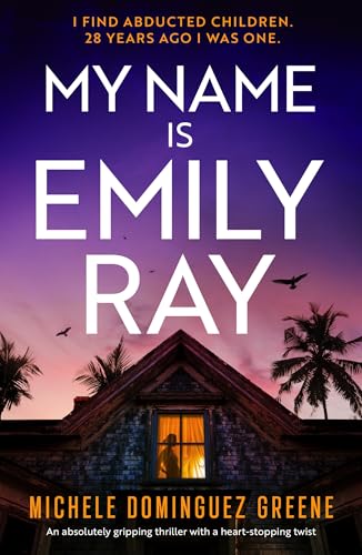 My Name Is Emily Ray (Special Agent Emily Ray #1)