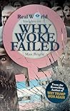Why Woke Failed: 20 Mind-Blowingly Dumb Mistakes That Led to Its Downfall