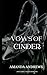 Vows of Cinder: Once Upon a...