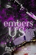 Embers of Us