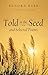 Told in the Seed and Selected Poems by Sanora Babb