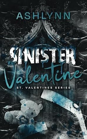 Sinister Valentine: St. Valentine Series