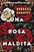 Una rosa maldita (Spanish Edition)