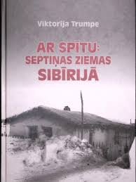 Ar spītu: septiņas ziemas Sibīrijā