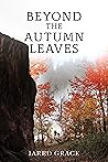 Beyond the Autumn Leaves