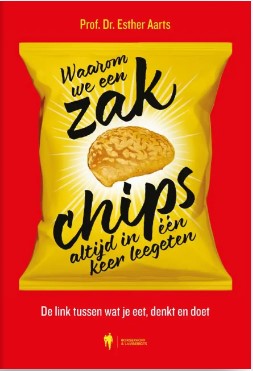 Waarom we een zak chips altijd in één keer leegeten: De link tussen wat je eet, denkt en doet (Paperback)