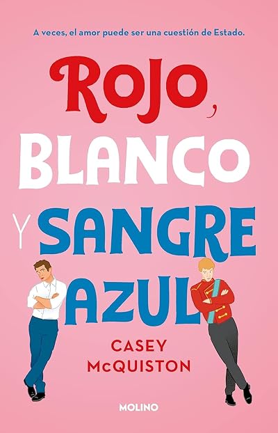 Portada de Rojo, blanco y sangre azul, de Casey McQuiston