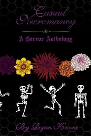 Casual Necromancy: A Horror Anthology