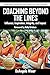 Coaching Beyond The Lines by Deangelo Wiser