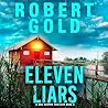 Eleven Liars by Robert  Gold