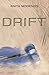 Drift by Anita Morenos Drift by Anita Morenos