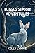 LUNA’S STARRY ADVENTURES