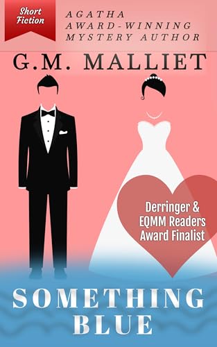 Something Blue: A Short Story by G.M. Malliet (Kindle Edition)