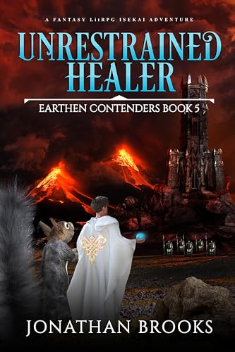 Unrestrained Healer (Earthen Contenders #5)