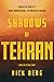 Shadows of Tehran: Forged i...