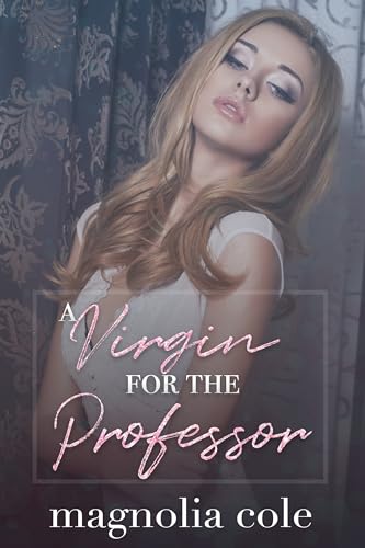 A Virgin for the Professor (The Professor's Virgin Series Book 2)