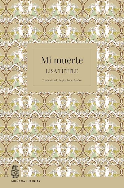 Portada de Mi muerte, de Lisa Tuttle