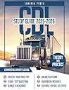 CDL Study Guide 2025-2026: Your All-In-One Course, 2500+ Practice Questions + Online Platform + Full-Length Exams for All Classes + Proven Strategies