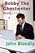 Bobby the Ghostwriter Plus