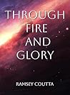 Through Fire and Glory