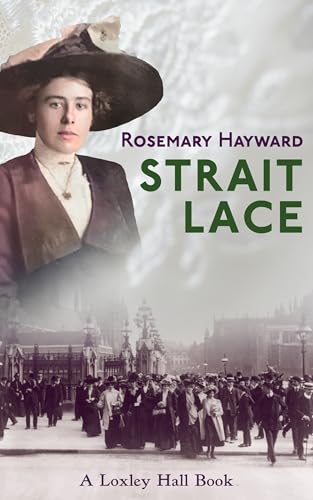 Strait Lace (Loxley Hall Books)