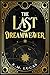 The Last Dreamweaver: The Dreamer Saga, Book I