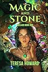 Magic and Stone by Teresa Howard