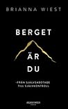 Berget är du : fr...