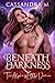 Beneath Her Darkness: The A...