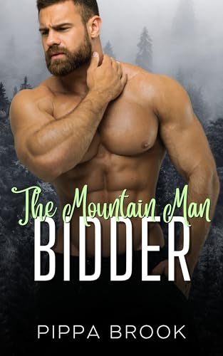 The Mountain Man Bidder (Sold to the Mountain Man Book 1)