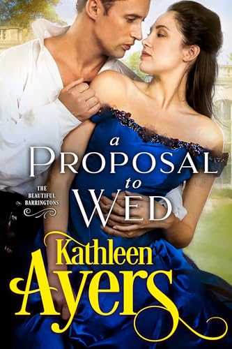 A Proposal to Wed (The Beautiful Barringtons #9)