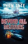 Beyond All Measure