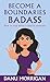Become A Boundaries Badass:...