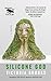 Silicone God by Victoria Brooks