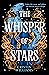 The Whisper of Stars